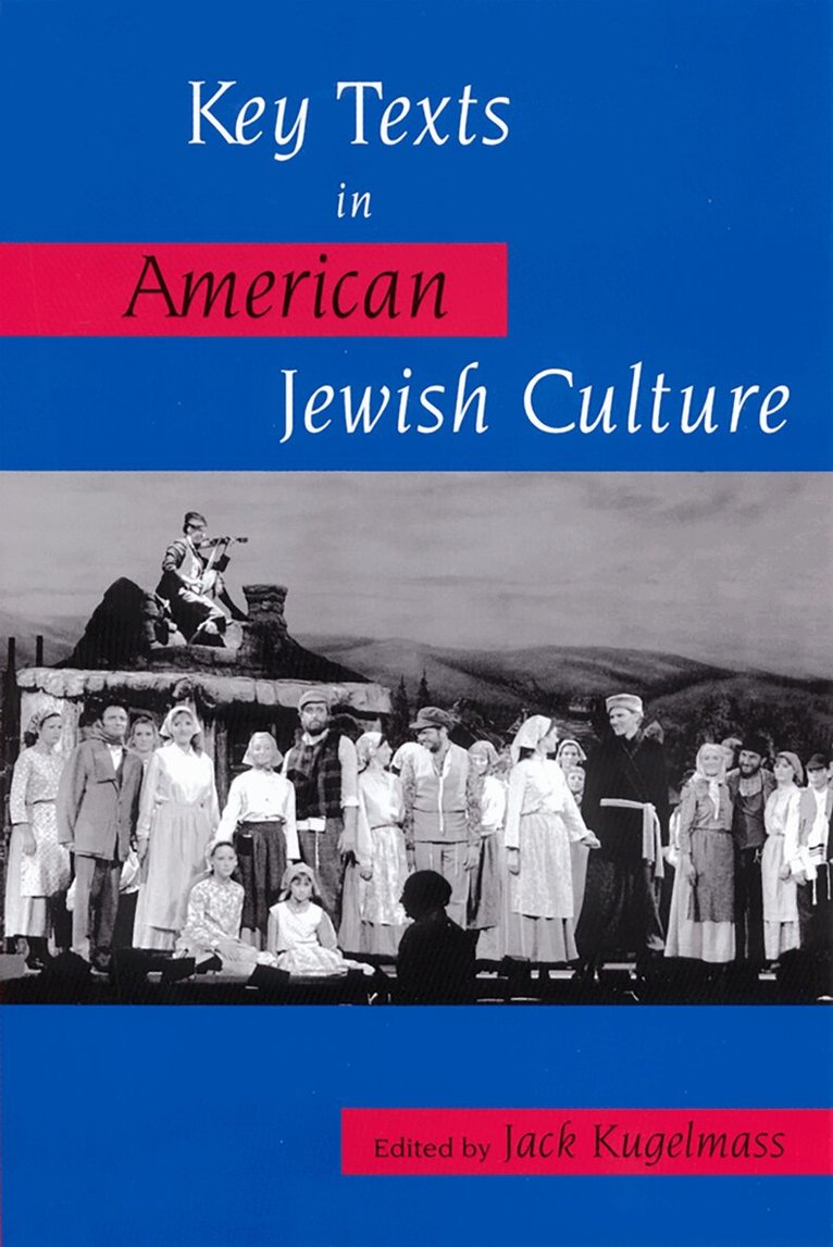 Jack Kugelmass - Key Texts in American Jewish Culture, Häftad. Tillgänglighet: Tillfälligt slut