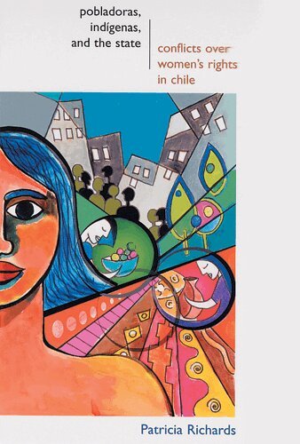 Patricia Richards - Pobladoras, Indígenas, and the State, Häftad. Tillgänglighet: Tillfälligt slut