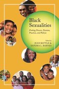 Black Sexualities: Probing Powers, Passions, Practices, and Policies