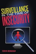 Surveillance in the Time of Insecurity