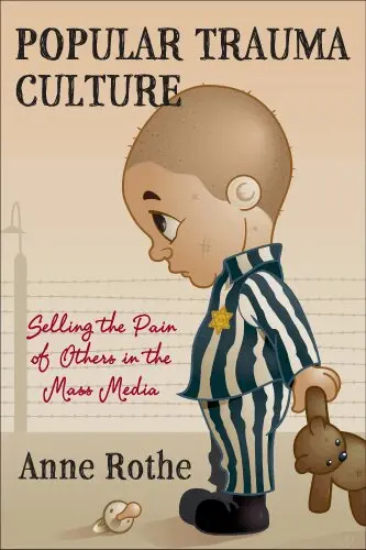 Anne Rothe - Popular Trauma Culture, Häftad. Tillgänglighet: Lägg i varukorg