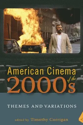 Timothy Corrigan - American Cinema of the 2000s, Inbunden. Tillgänglighet: Tillfälligt slut