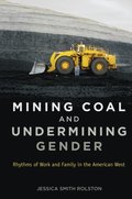 Mining Coal and Undermining Gender