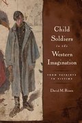 Child Soldiers in the Western Imagination