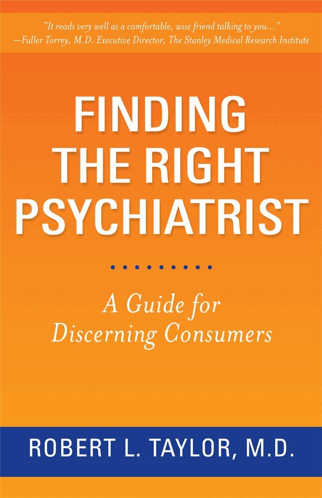 Robert L. Taylor - Finding the Right Psychiatrist, Häftad. Tillgänglighet: Tillfälligt slut