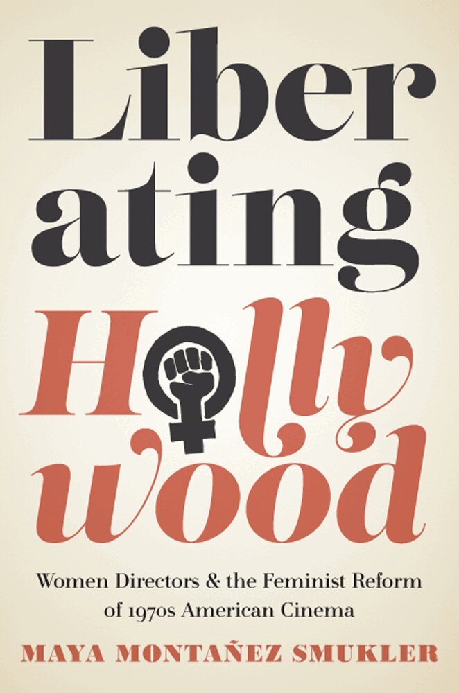 Maya Montañez Smukler - Liberating Hollywood, Inbunden. Tillgänglighet: Tillfälligt slut