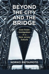 Beyond the City and the Bridge