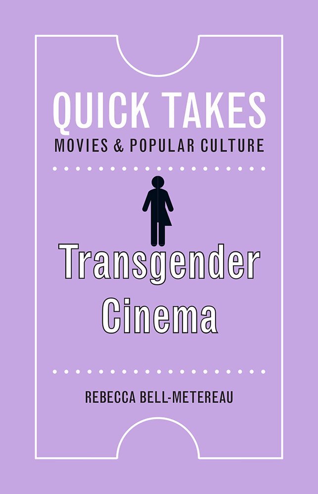 Rebecca Bell-Metereau - Transgender Cinema, Inbunden