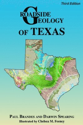 Brandes Paul - Roadside Geology of Texas, Häftad