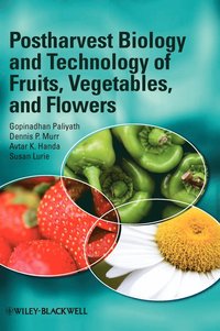 Postharvest Biology and Technology of Fruits, Vegetables, and Flowers
