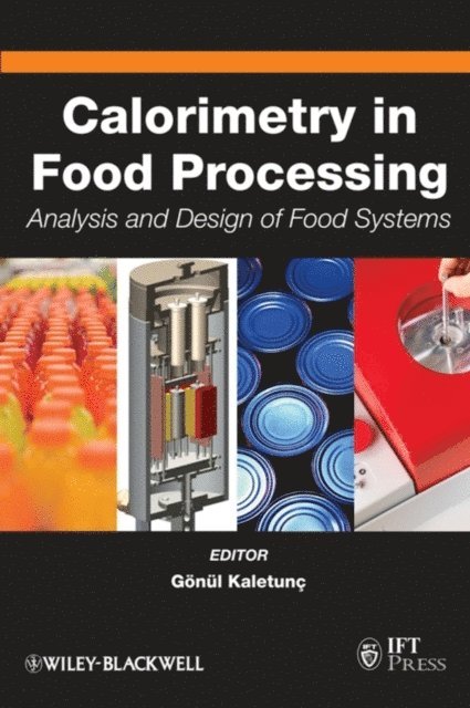 G n l Kaletun - Calorimetry in Food Processing, E-bok
