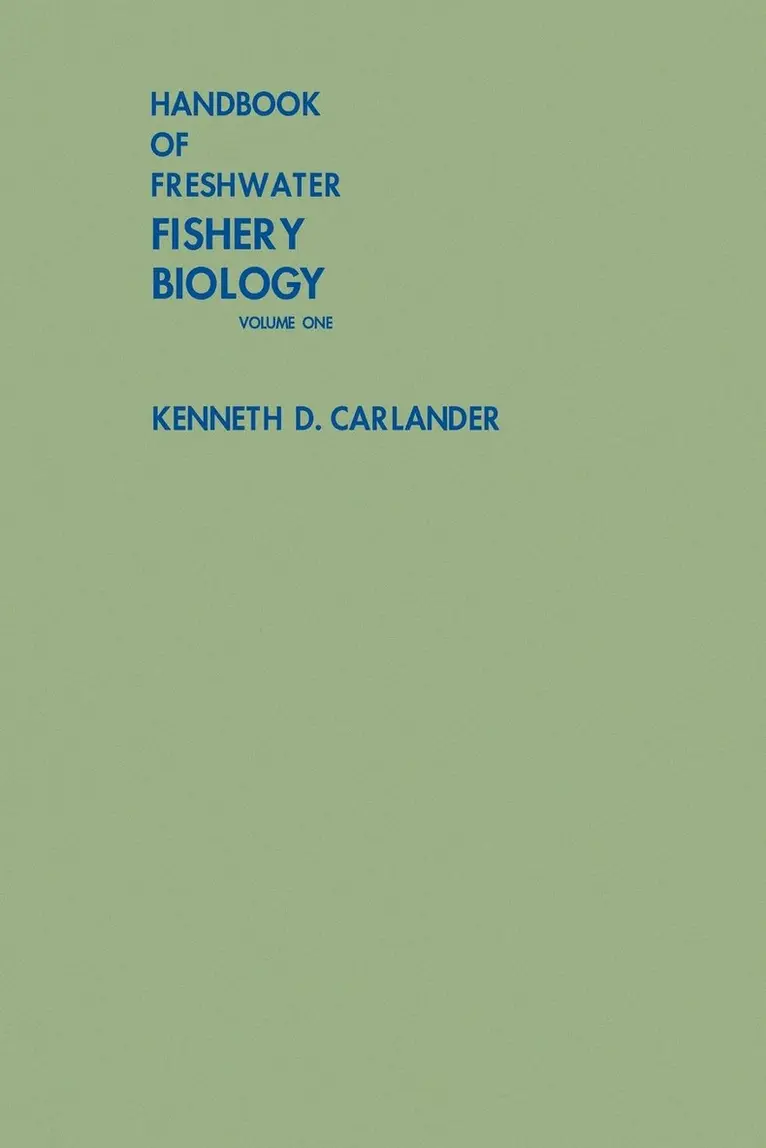 Kenneth D. Carlander - Handbook of Freshwater Fishery Biology, Life History Data on Freshwater Fishes of the United States and Canada, Exclusive of the Perciformes, Häftad. Tillgänglighet: Lägg i varukorg