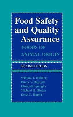 William T. Hubbert, Harry V. Hagstad, Elizabeth Spangler, Michael H. Hinton, Keith L. Hughes - Food Safety and Quality Assurance, Inbunden. Tillgänglighet: Lägg i varukorg