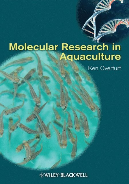 Ken Overturf - Molecular Research in Aquaculture, E-bok