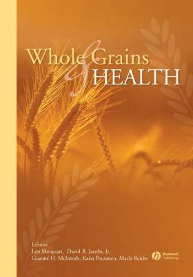 Len Marquart, David R. Jacobs - Whole Grains and Health, Inbunden