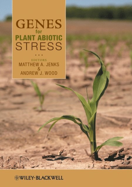 Andrew J. Wood, Matthew A. Jenks - Genes for Plant Abiotic Stress, E-bok
