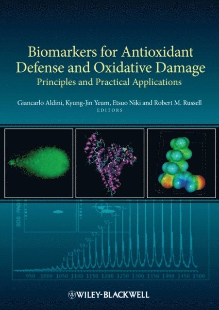 Robert M. Russell, Etsuo Niki, Kyung-Jin Yeum, Giancarlo Aldini - Biomarkers for Antioxidant Defense and Oxidative Damage, E-bok