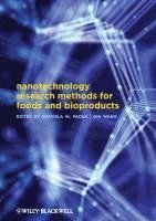 Graciela Wild Padua PhD, Qin Wang PhD - Nanotechnology Research Methods for Food and Bioproducts, Inbunden