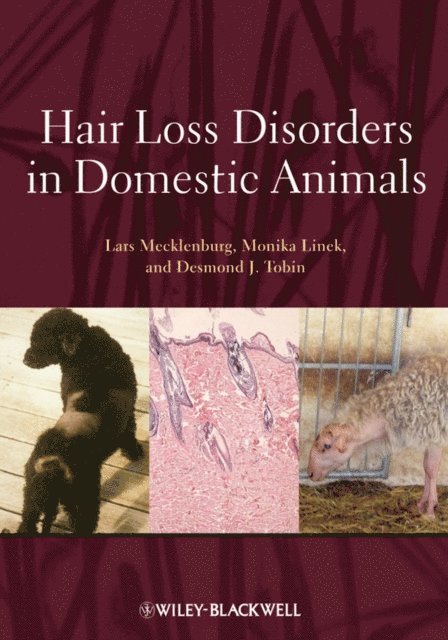 Desmond J. Tobin, Monika Linek, Lars Mecklenburg - Hair Loss Disorders in Domestic Animals, E-bok