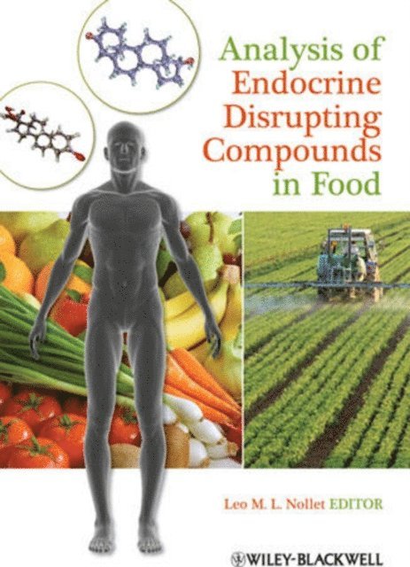 Leo M. L. Nollet - Analysis of Endocrine Disrupting Compounds in Food, E-bok
