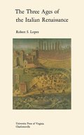 Three Ages of the Italian Renaissance