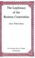 Legitimacy of the Business Corporation in the Law of the United States, 1780-1970