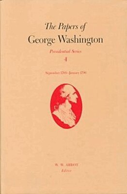 George Washington, W. W. Abbot - Papers of George Washington  Presidential Series, V.4;Presidential Series, V.4, Inbunden. Tillgänglighet: Tillfälligt slut