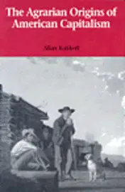 Allan Kulikoff - Agrarian Origins of American Capitalism, Häftad. Tillgänglighet: Tillfälligt slut