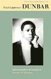 The Collected Poetry of Paul Laurence Dunbar