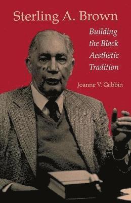 Joanne V. Gabbin - Sterling a.Brown, Häftad