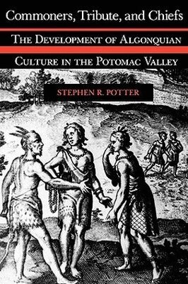 Stephen R. Potter - Commoners, Tribute and Chiefs, Häftad