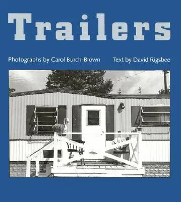 Carol Burch-Brown, David Rigsbee - Trailers, Häftad. Tillgänglighet: Tillfälligt slut