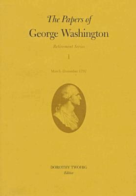 George Washington, Dorothy Twohig, Philander D. Chase, Beverly H. Runge, Frank J. Grizzard Jr, Mark A. Mastromarino, Elizabeth B. Mercer, Jack D. Warren - Papers of George Washington, Inbunden. Tillgänglighet: Tillfälligt slut