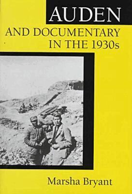 Marsha Bryant - Auden and Documentary in the 1930s, Inbunden. Tillgänglighet: Tillfälligt slut