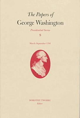 George Washington, Dorothy Twohig - Papers of George Washington, Inbunden
