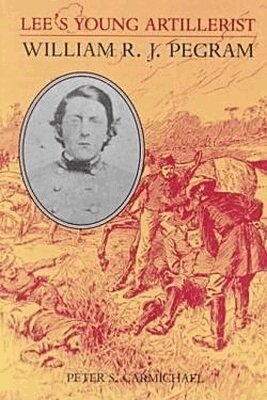 Peter S. Carmichael - Lee's Young Artillerist, Häftad. Tillgänglighet: Tillfälligt slut