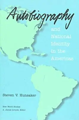 Steven V. Hunsaker - Autobiography and National Identity in the Americas, Häftad. Tillgänglighet: Tillfälligt slut