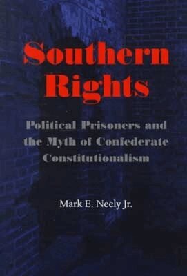 Mark E. Neely - Southern Rights, Inbunden. Tillgänglighet: Tillfälligt slut