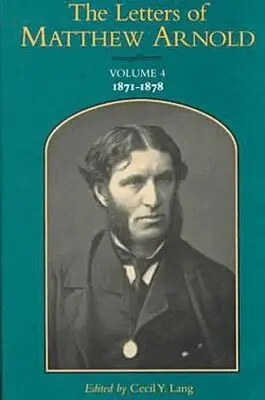 Matthew Arnold - Letters of Matthew Arnold V. 4; 1871-1878, Inbunden. Tillgänglighet: Lägg i varukorg