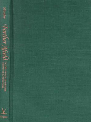 Patrick D. Murphy - Farther Afield in the Study of Nature-oriented Literature, Inbunden. Tillgänglighet: Tillfälligt slut