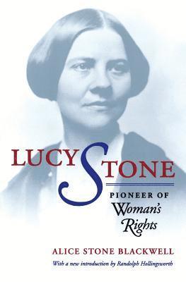 Alice Stone Blackwell - Lucy Stone, Häftad