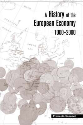 Francois Crouzet - History of the European Economy 1000-2000, Häftad. Tillgänglighet: Tillfälligt slut