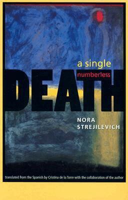 Nora Strejilevich - Single, Numberless Death, Häftad