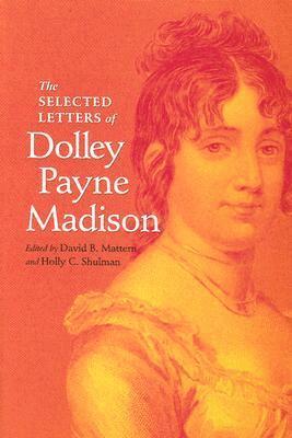 Dolly Madison, David B. Mattern, Holly C. Shulman - Selected Letters of Dolley Payne Madison, Inbunden. Tillgänglighet: Tillfälligt slut