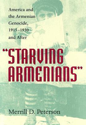 Merrill D. Peterson - Starving Armenians, Inbunden. Tillgänglighet: Tillfälligt slut
