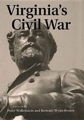 Peter Wallenstein, Bertram Wyatt-Brown - Virginia's Civil War, Inbunden. Tillgänglighet: Tillfälligt slut