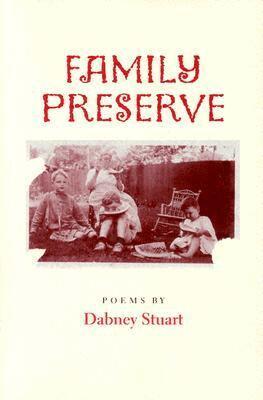 Dabney Stuart - Family Preserve, Häftad. Tillgänglighet: Tillfälligt slut