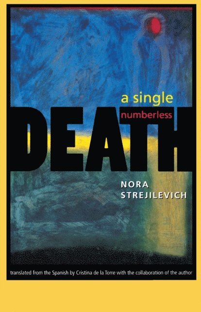 Nora Strejilevich - Single, Numberless Death, E-bok