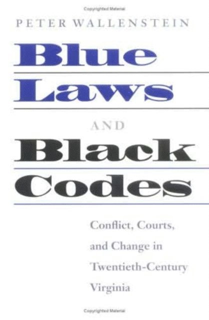 Peter Wallenstein - Blue Laws and Black Codes, E-bok