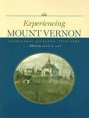 Jean B. Lee - Experiencing Mount Vernon, Häftad. Tillgänglighet: Tillfälligt slut